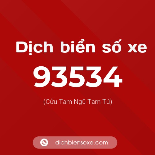Ý nghĩa biển số xe 93534 là gì?