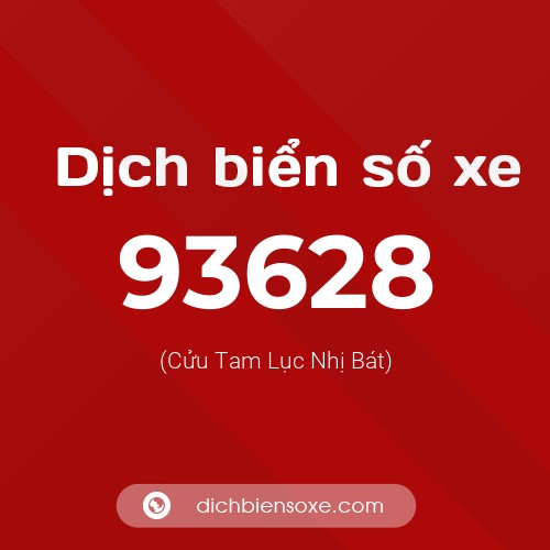 Ý nghĩa biển số xe 93628 là gì?