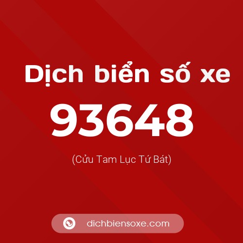 Ý nghĩa biển số xe 93648 là gì?