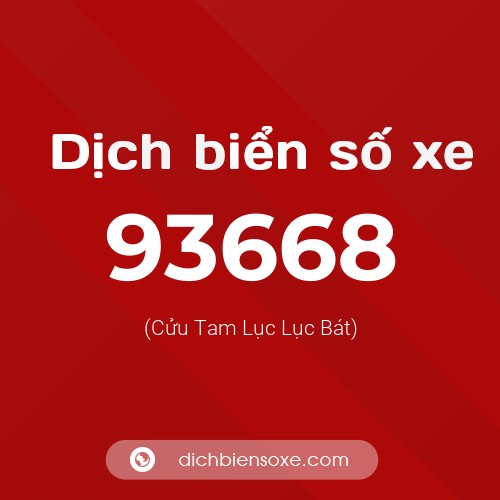 Ý nghĩa biển số xe 93668 là gì?