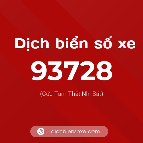 Ý nghĩa biển số xe 93728 là gì?