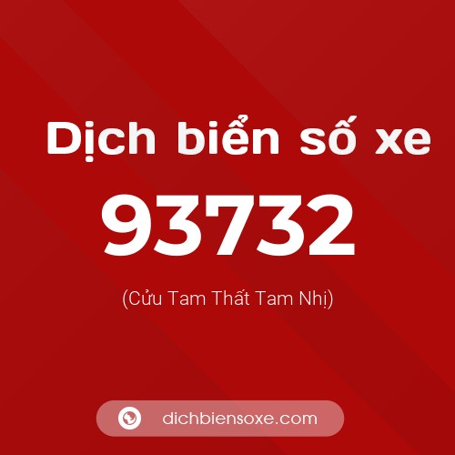 Ý nghĩa biển số xe 93732 là gì?