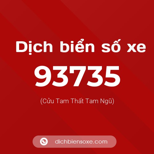 Ý nghĩa biển số xe 93735 là gì?