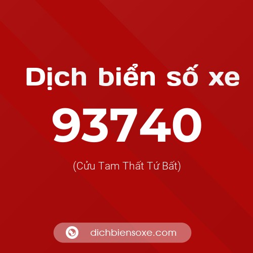 Ý nghĩa biển số xe 93740 là gì?