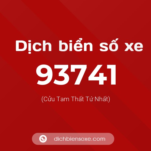 Ý nghĩa biển số xe 93741 là gì?
