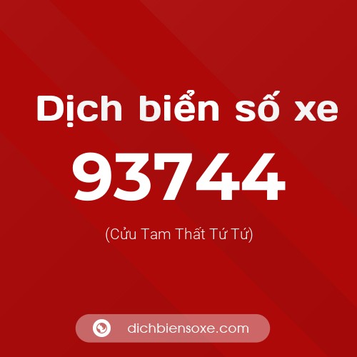 Ý nghĩa biển số xe 93744 là gì?