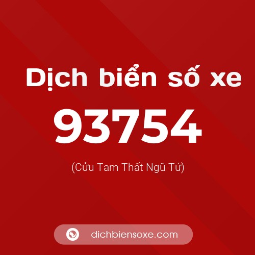 Ý nghĩa biển số xe 93754 là gì?