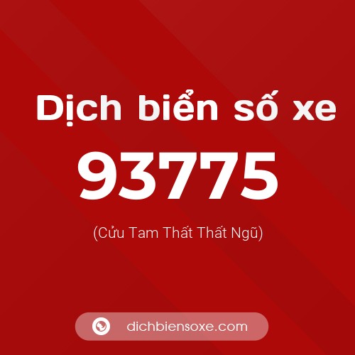 Ý nghĩa biển số xe 93775 là gì?