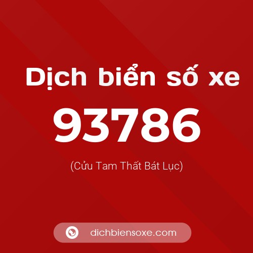Ý nghĩa biển số xe 93786 là gì?