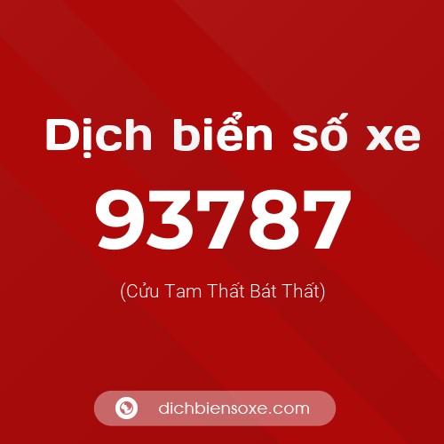 Ý nghĩa biển số xe 93787 là gì?