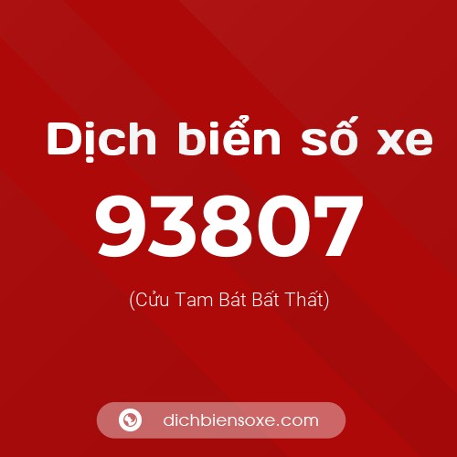 Ý nghĩa biển số xe 93807 là gì?