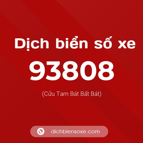 Ý nghĩa biển số xe 93808 là gì?