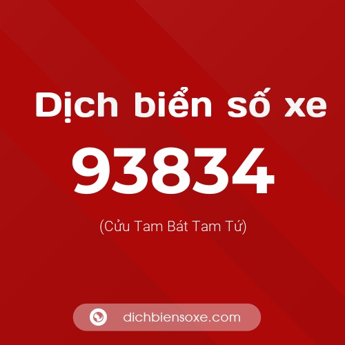 Ý nghĩa biển số xe 93834 là gì?