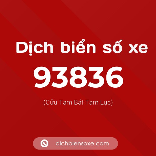 Ý nghĩa biển số xe 93836 là gì?