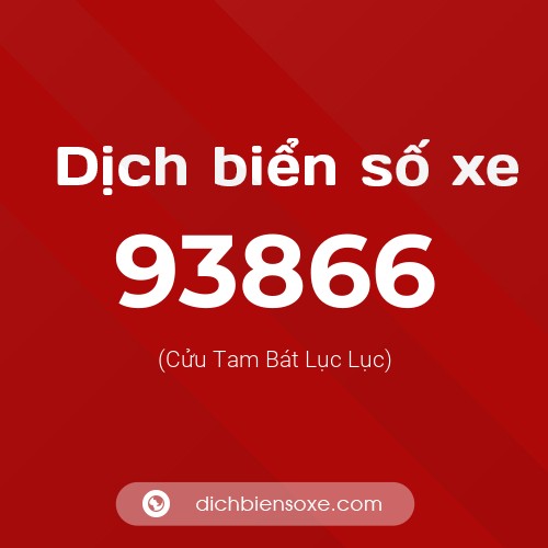Ý nghĩa biển số xe 93866 là gì?