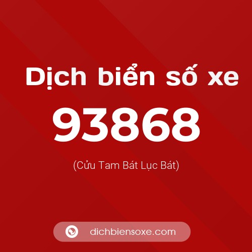 Ý nghĩa biển số xe 93868 là gì?