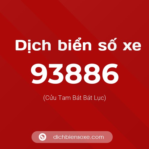 Ý nghĩa biển số xe 93886 là gì?