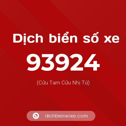 Ý nghĩa biển số xe 93924 là gì?