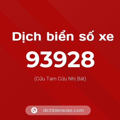 Ý nghĩa biển số xe 93928 là gì?