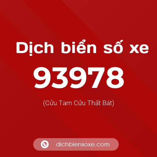 Ý nghĩa biển số xe 93978 là gì?