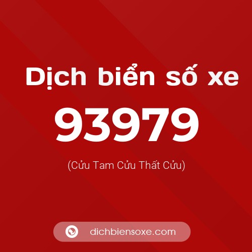 Ý nghĩa biển số xe 93979 là gì?