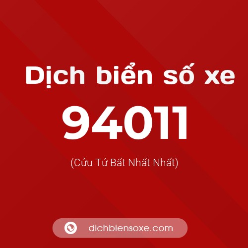 Ý nghĩa biển số xe 94011 là gì?
