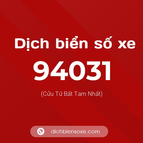 Ý nghĩa biển số xe 94031 là gì?