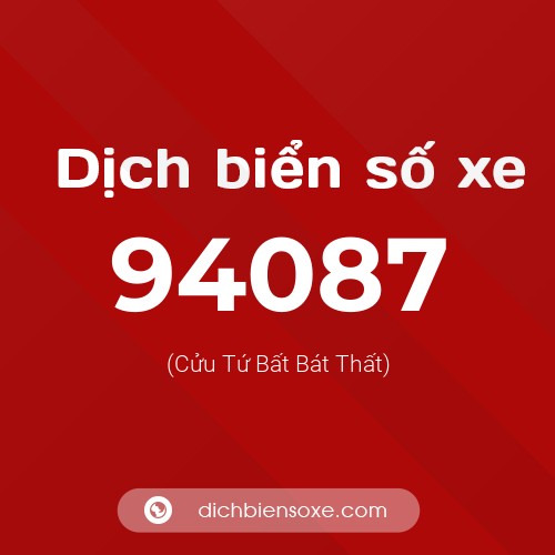 Ý nghĩa biển số xe 94087 là gì?