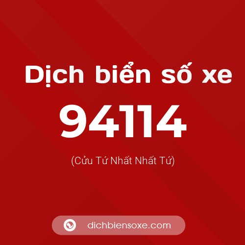 Ý nghĩa biển số xe 94114 là gì?