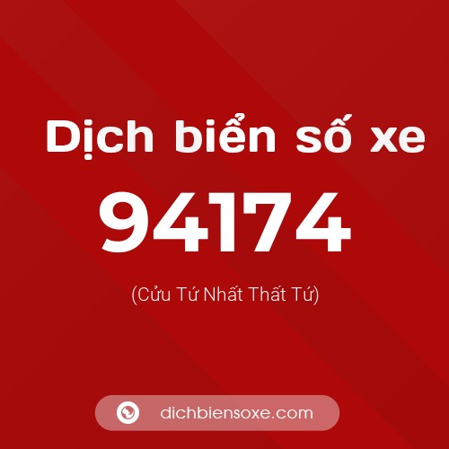 Ý nghĩa biển số xe 94174 là gì?