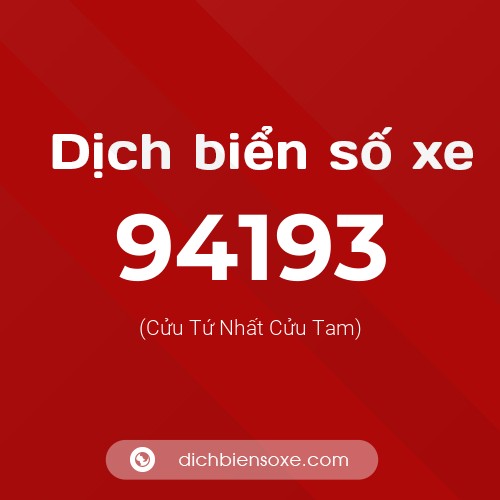 Ý nghĩa biển số xe 94193 là gì?