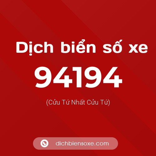 Ý nghĩa biển số xe 94194 là gì?