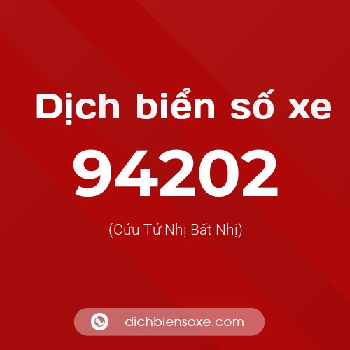 Ý nghĩa biển số xe 94202 là gì?