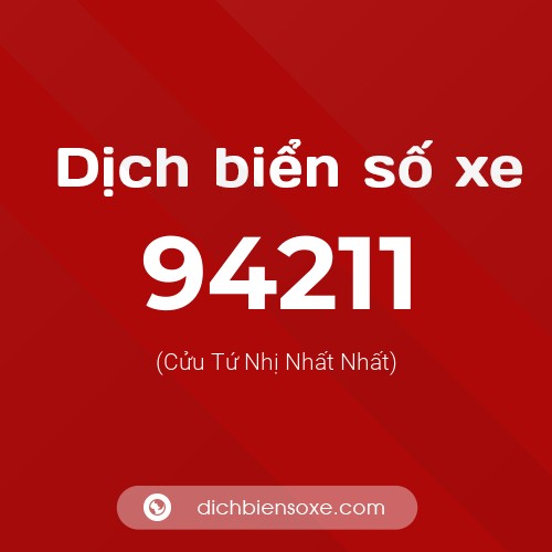 Ý nghĩa biển số xe 94211 là gì?