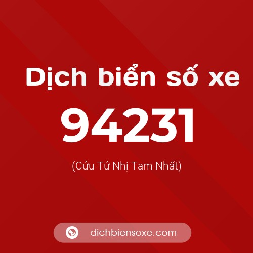 Ý nghĩa biển số xe 94231 là gì?