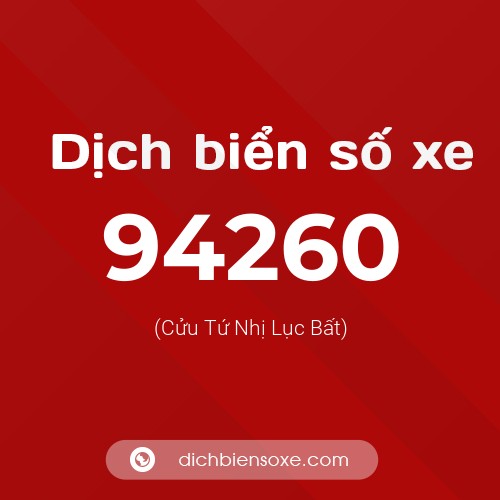 Ý nghĩa biển số xe 94260 là gì?