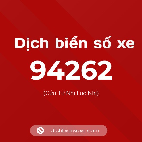 Ý nghĩa biển số xe 94262 là gì?