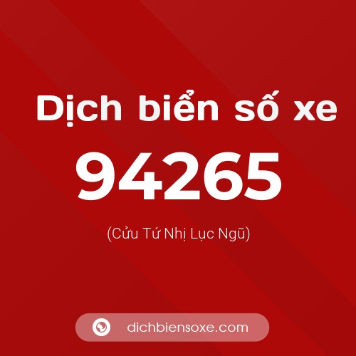 Ý nghĩa biển số xe 94265 là gì?