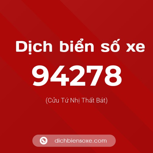 Ý nghĩa biển số xe 94278 là gì?