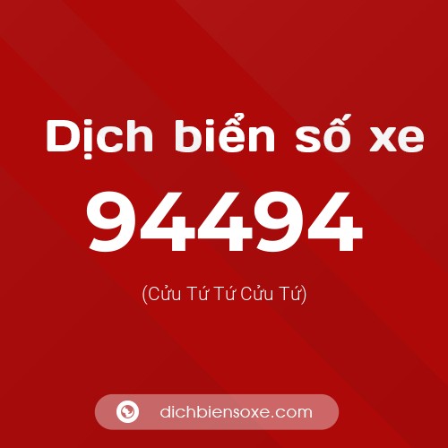 Ý nghĩa biển số xe 94494 là gì?