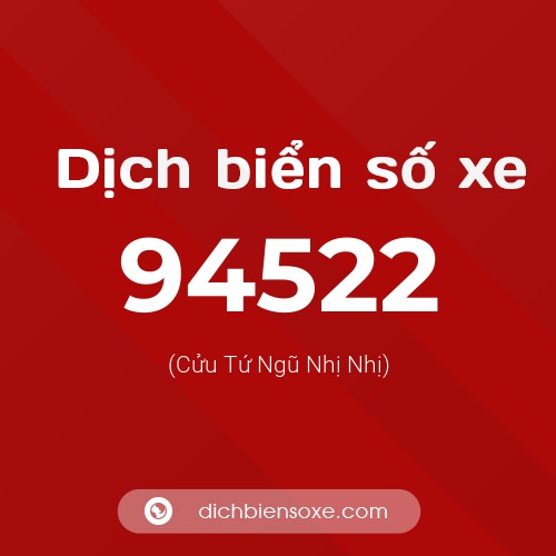 Ý nghĩa biển số xe 94522 là gì?