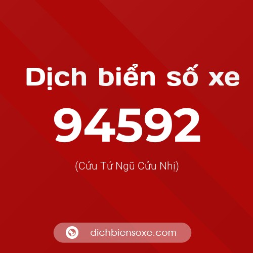 Ý nghĩa biển số xe 94592 là gì?