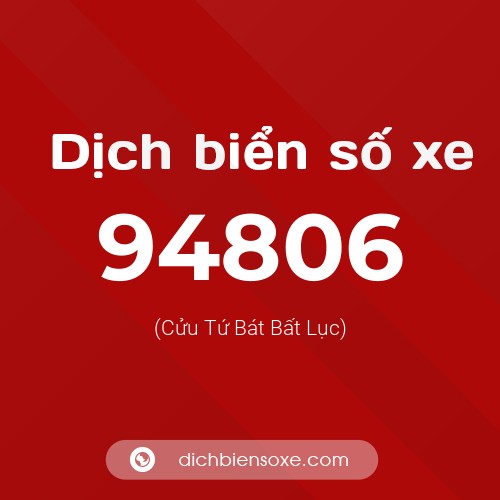 Ý nghĩa biển số xe 94806 là gì?