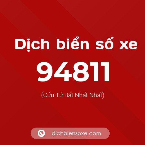 Ý nghĩa biển số xe 94811 là gì?