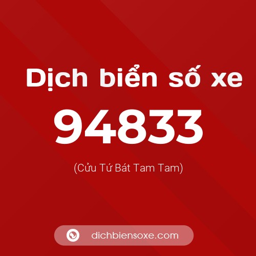 Ý nghĩa biển số xe 94833 là gì?