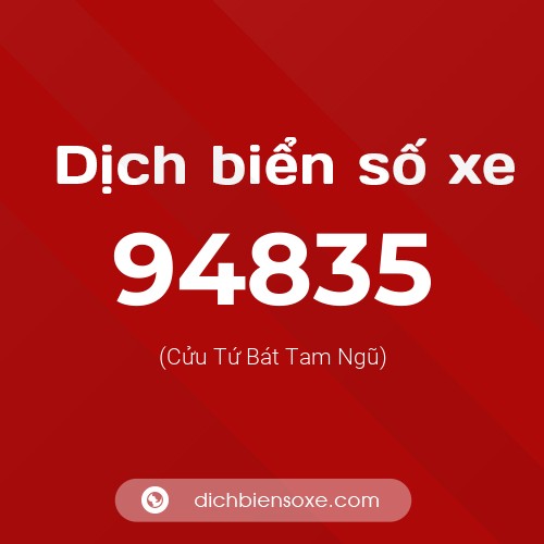 Ý nghĩa biển số xe 94835 là gì?