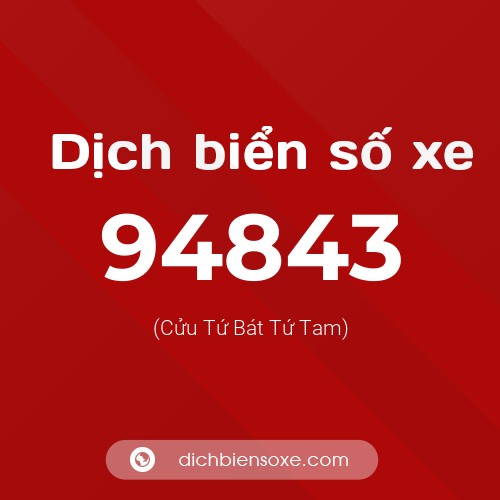 Ý nghĩa biển số xe 94843 là gì?