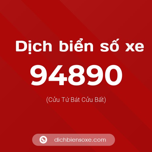 Ý nghĩa biển số xe 94890 là gì?