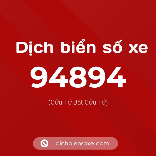 Ý nghĩa biển số xe 94894 là gì?
