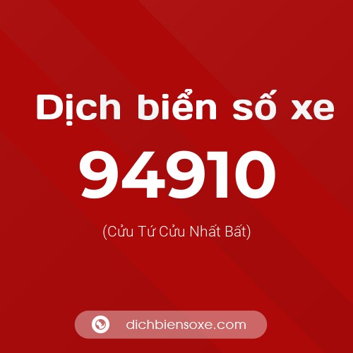 Ý nghĩa biển số xe 94910 là gì?